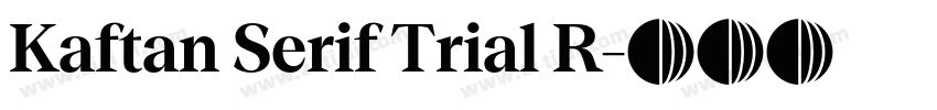 Kaftan Serif Trial R字体转换